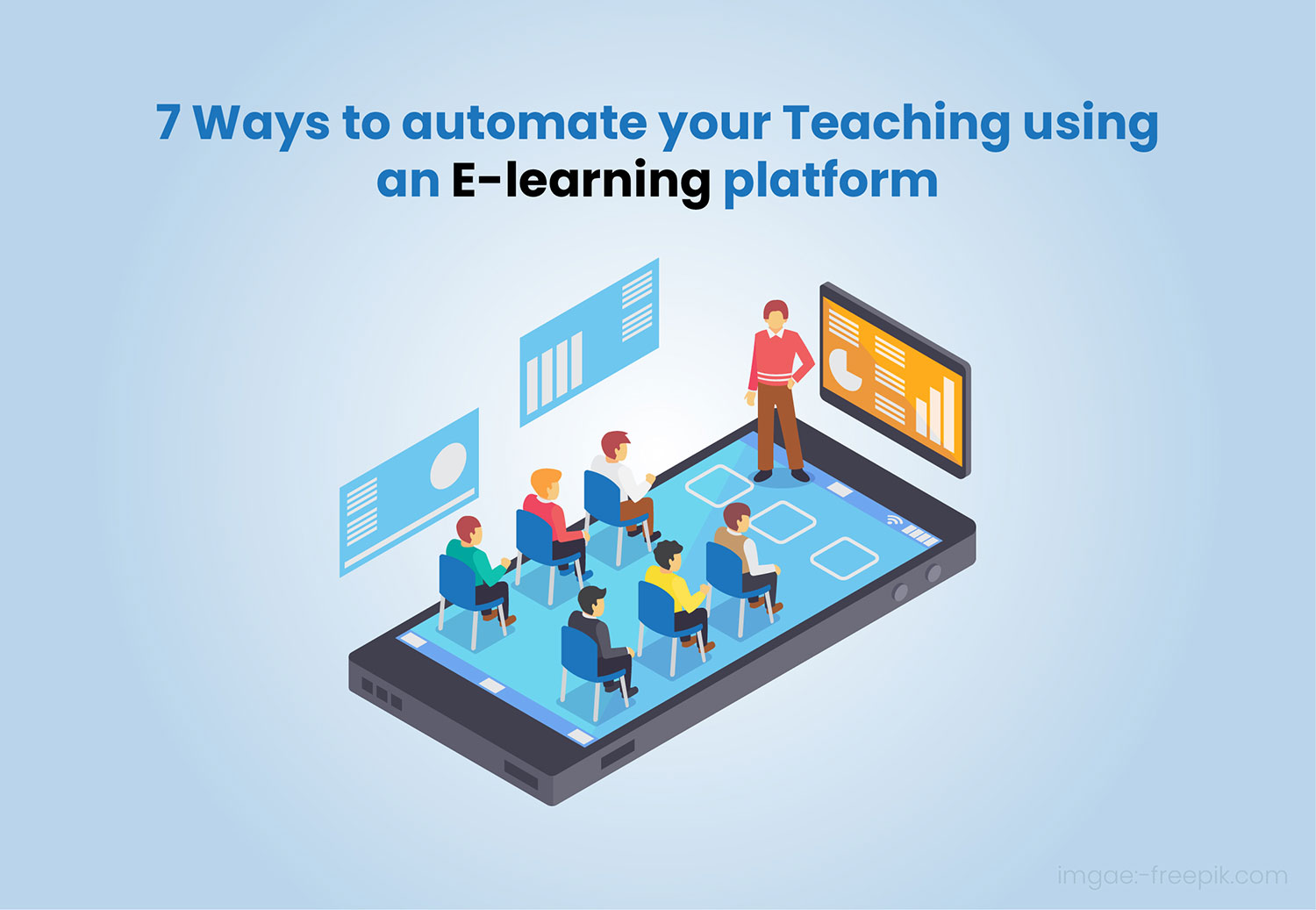 7 Ways to Automate Your Teaching using Custom eLearning Development