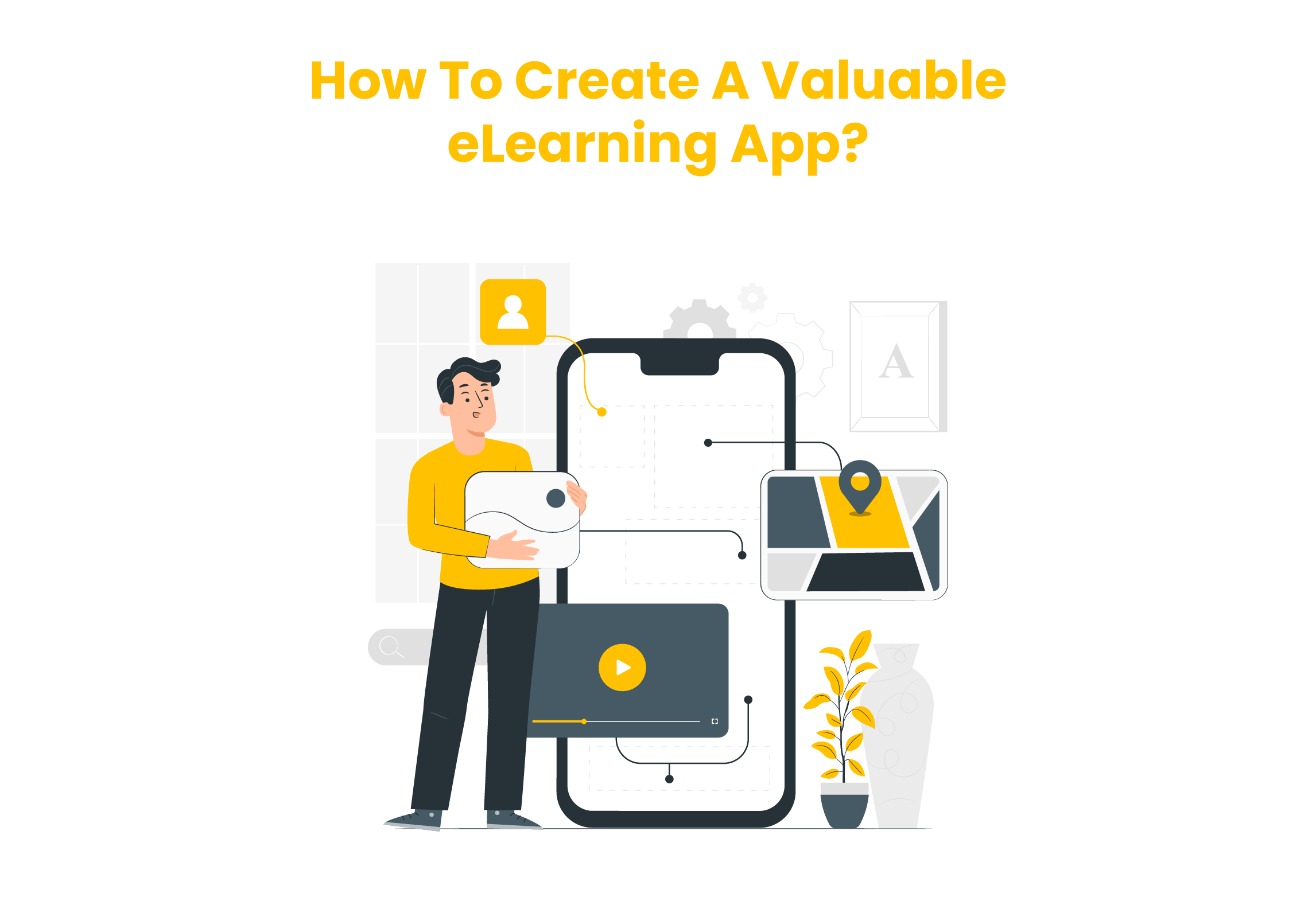 Create a successful E-learning App using Custom E-learning Solutions