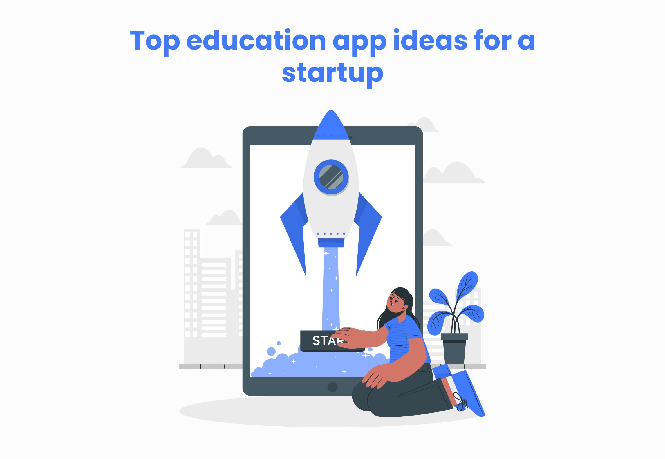 List of Top Education App Ideas for a Startup