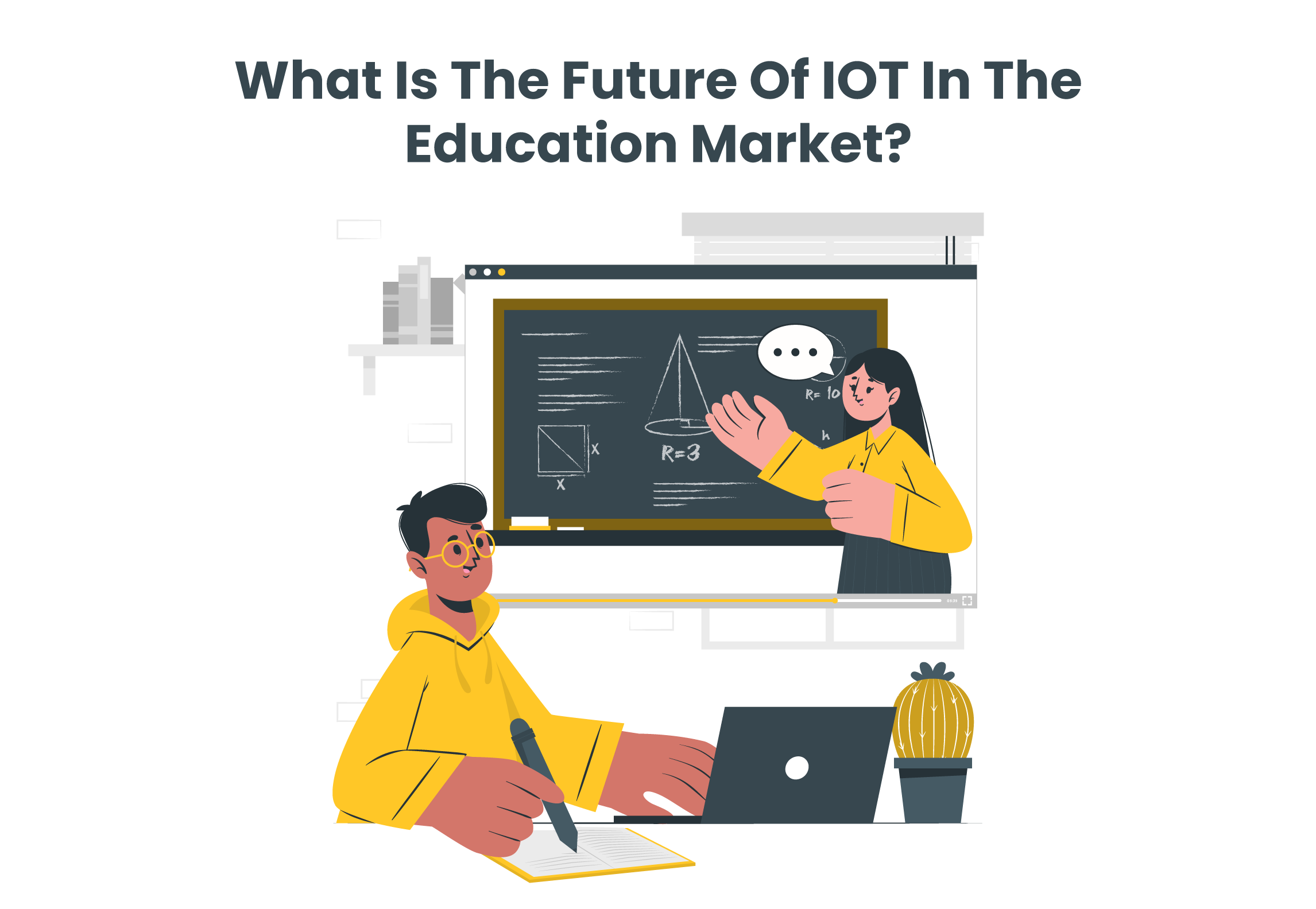 What is IoT\’s future in the Education Market?