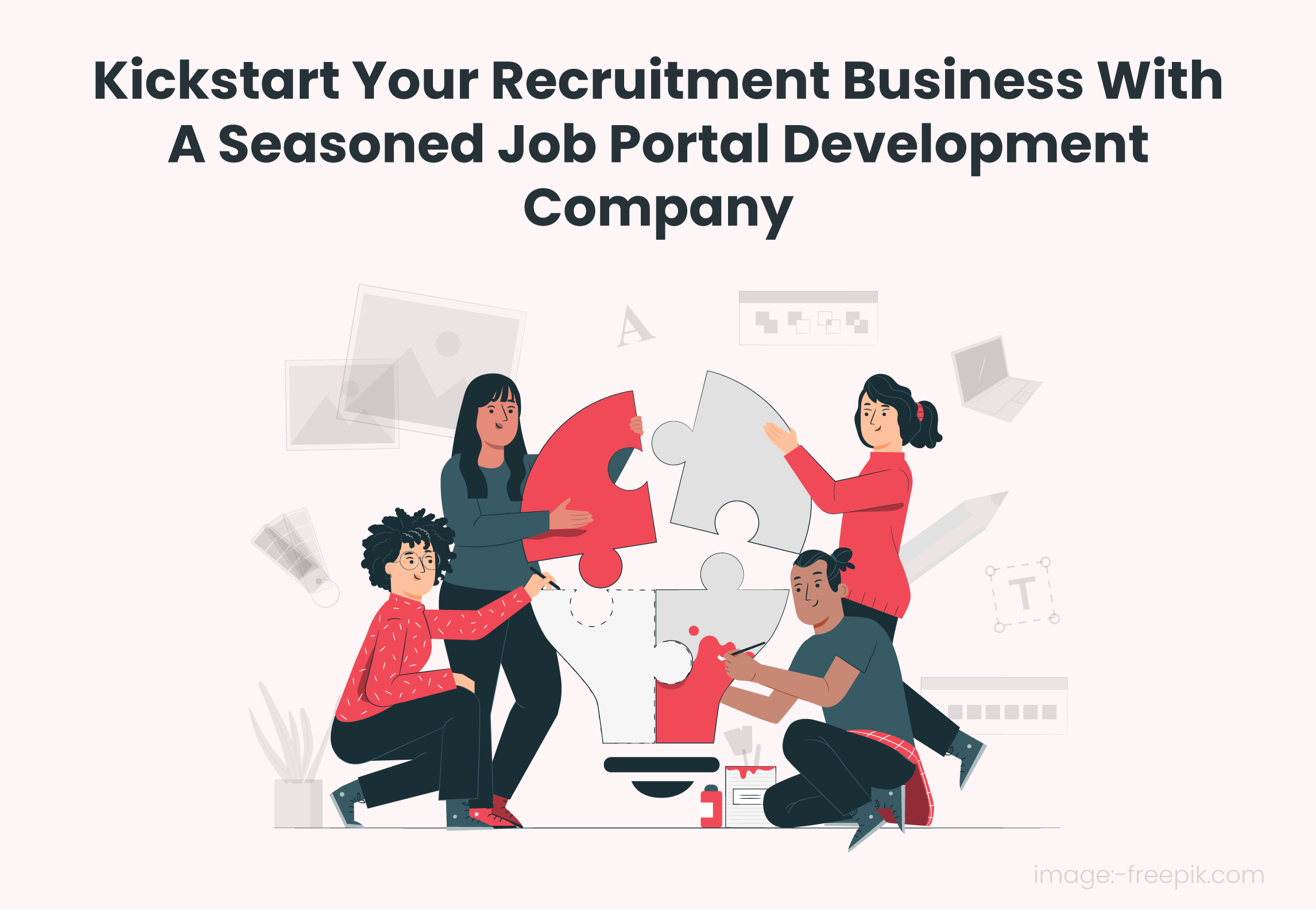 Kickstart Your Recruitment Business With A Seasoned Job Portal Development Company